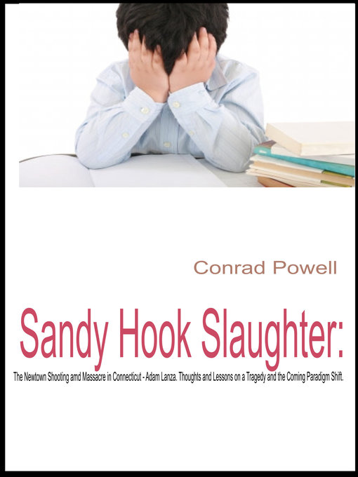 Title details for Sandy Hook Slaughter by Conrad Powell - Available